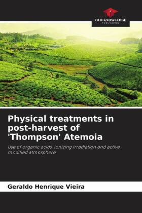 Physical treatments in post-harvest of 'Thompson' Atemoia