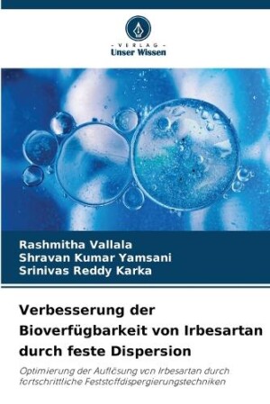 Verbesserung der Bioverfügbarkeit von Irbesartan durch feste Dispersion