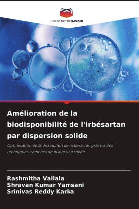 Amélioration de la biodisponibilité de l'irbésartan par dispersion solide