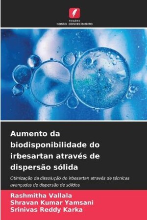 Aumento da biodisponibilidade do irbesartan através de dispersão sólida