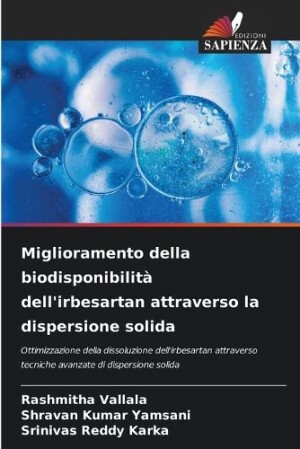 Miglioramento della biodisponibilità dell'irbesartan attraverso la dispersione solida