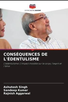 CONSÉQUENCES DE L'ÉDENTULISME