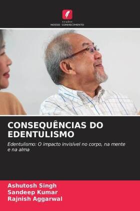 CONSEQUÊNCIAS DO EDENTULISMO