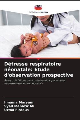 Détresse respiratoire néonatale: Étude d'observation prospective