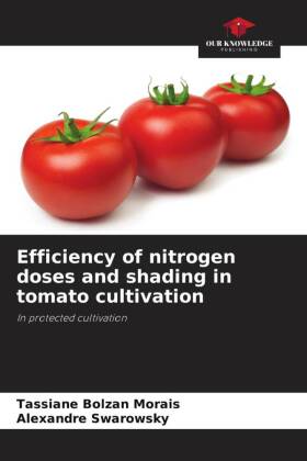 Efficiency of nitrogen doses and shading in tomato cultivation