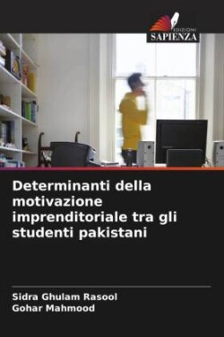 Determinanti della motivazione imprenditoriale tra gli studenti pakistani