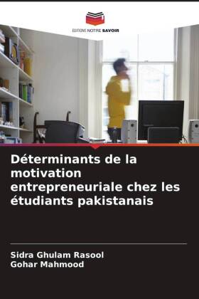 Déterminants de la motivation entrepreneuriale chez les étudiants pakistanais