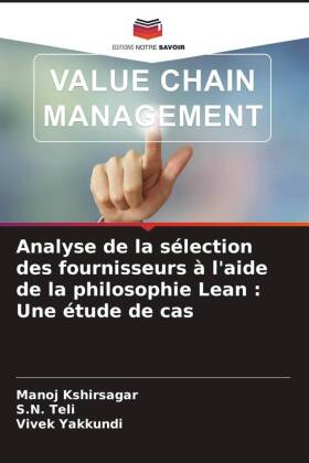 Analyse de la sélection des fournisseurs à l'aide de la philosophie Lean : Une étude de cas