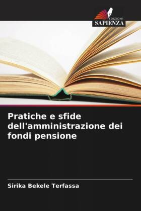 Pratiche e sfide dell'amministrazione dei fondi pensione