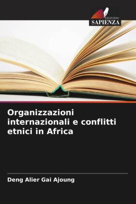 Organizzazioni internazionali e conflitti etnici in Africa