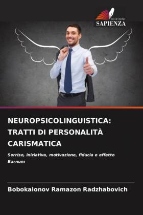 NEUROPSICOLINGUISTICA: TRATTI DI PERSONALITÀ CARISMATICA