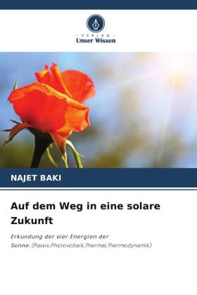 Auf dem Weg in eine solare Zukunft