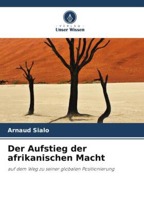 Der Aufstieg der afrikanischen Macht