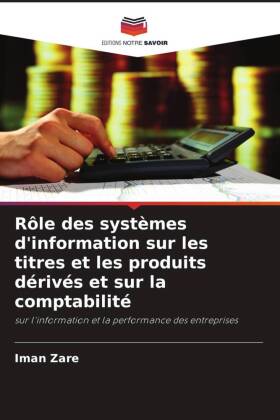 Rôle des systèmes d'information sur les titres et les produits dérivés et sur la comptabilité