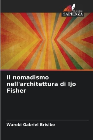 nomadismo nell'architettura di Ijo Fisher