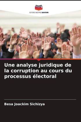 Une analyse juridique de la corruption au cours du processus électoral