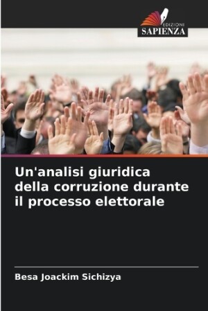 Un'analisi giuridica della corruzione durante il processo elettorale