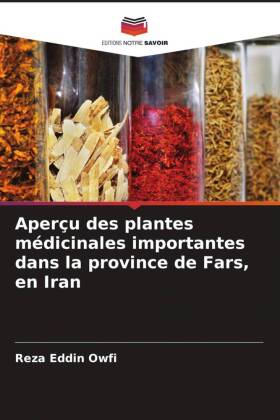 Aperçu des plantes médicinales importantes dans la province de Fars, en Iran