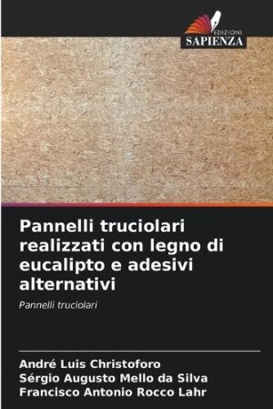 Pannelli truciolari realizzati con legno di eucalipto e adesivi alternativi