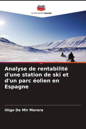 Analyse de rentabilité d'une station de ski et d'un parc éolien en Espagne