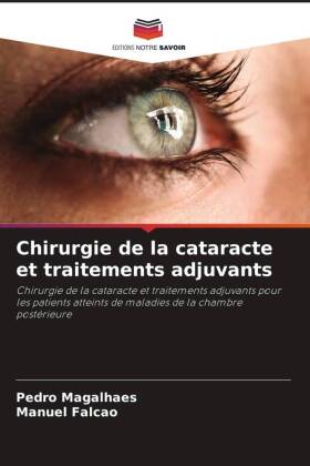 Chirurgie de la cataracte et traitements adjuvants