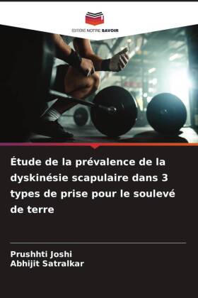 Étude de la prévalence de la dyskinésie scapulaire dans 3 types de prise pour le soulevé de terre