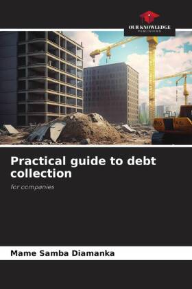 Practical guide to debt collection