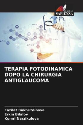 TERAPIA FOTODINAMICA DOPO LA CHIRURGIA ANTIGLAUCOMA