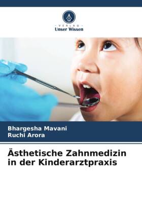 Ästhetische Zahnmedizin in der Kinderarztpraxis