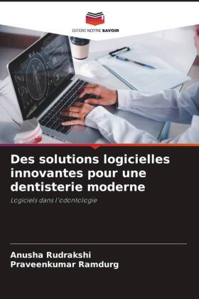 Des solutions logicielles innovantes pour une dentisterie moderne