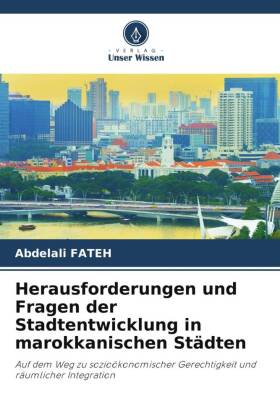 Herausforderungen und Fragen der Stadtentwicklung in marokkanischen Städten