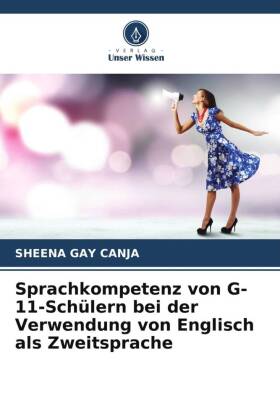 Sprachkompetenz von G-11-Schülern bei der Verwendung von Englisch als Zweitsprache