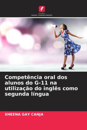 Competência oral dos alunos do G-11 na utilização do inglês como segunda língua