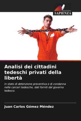 Analisi dei cittadini tedeschi privati della libertà