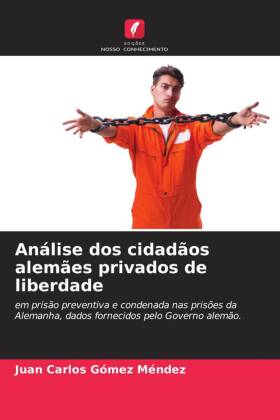 Análise dos cidadãos alemães privados de liberdade