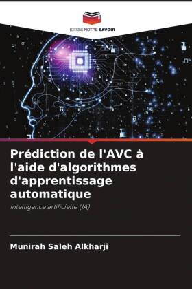 Prédiction de l'AVC à l'aide d'algorithmes d'apprentissage automatique