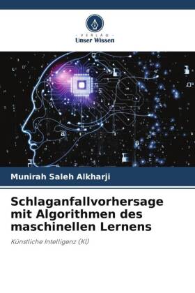 Schlaganfallvorhersage mit Algorithmen des maschinellen Lernens