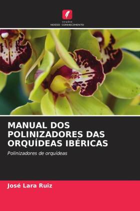 MANUAL DOS POLINIZADORES DAS ORQUÍDEAS IBÉRICAS