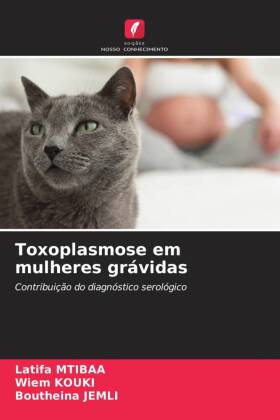 Toxoplasmose em mulheres grávidas