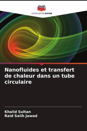 Nanofluides et transfert de chaleur dans un tube circulaire