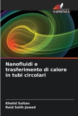 Nanofluidi e trasferimento di calore in tubi circolari