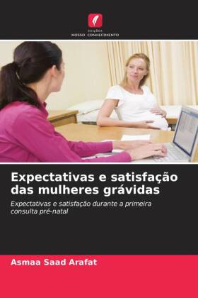 Expectativas e satisfação das mulheres grávidas