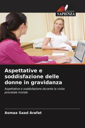 Aspettative e soddisfazione delle donne in gravidanza