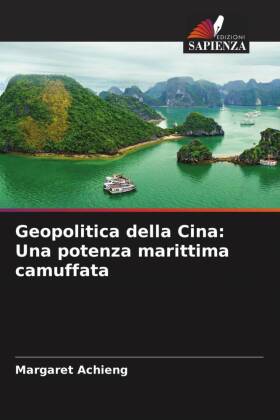 Geopolitica della Cina: Una potenza marittima camuffata