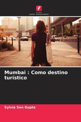 Mumbai : Como destino turístico