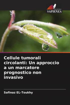 Cellule tumorali circolanti: Un approccio a un marcatore prognostico non invasivo