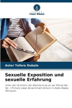 Sexuelle Exposition und sexuelle Erfahrung