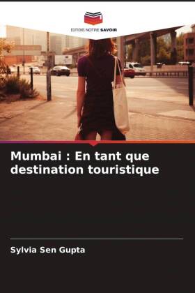 Mumbai : En tant que destination touristique