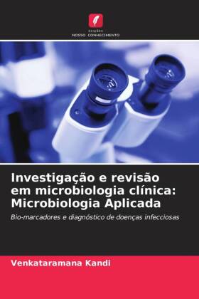 Investigação e revisão em microbiologia clínica: Microbiologia Aplicada