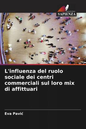 L'influenza del ruolo sociale dei centri commerciali sul loro mix di affittuari